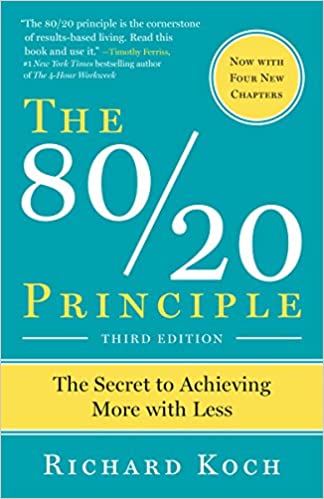 The 80 20 Principle The Secret to Achieving More with Less by Richard Koch