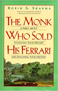 The monk who sold his Ferrari by Robin Sharma